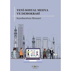 Yeni - Sosyal Medya ve Demokrasi - Seyedmorteza Mousavi