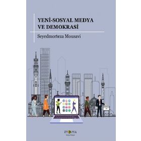 Yeni - Sosyal Medya ve Demokrasi - Seyedmorteza Mousavi