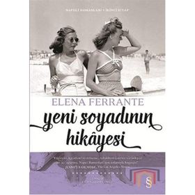 Yeni Soyadının Hikayesi- Elena Ferrante