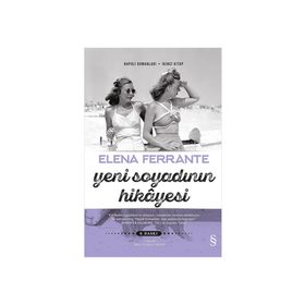 Yeni Soyadının Hikayesi- Elena Ferrante