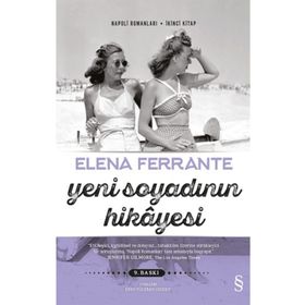 Yeni Soyadının Hikayesi - Napoli Romanları 2. Kitap Elena Ferrante