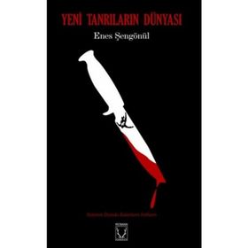 Yeni Tanrıların Dünyası Karakum Yayınevi