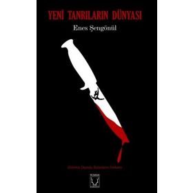 Yeni Tanrıların Dünyası Karakum Yayınevi