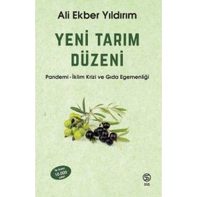 Yeni Tarım Düzeni: Pandemi - İklim Krizi ve Gıda Egemenliği - Ali Ekber Yıldırım