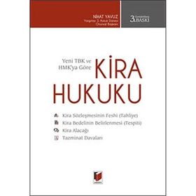 Yeni TBK ve HMK’ya Göre Kira Hukuku Ciltli - Nihat Yavuz