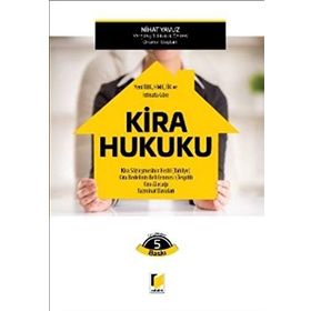 Yeni TBK ve HMK’ya Göre Kira Hukuku Ciltli - Nihat Yavuz