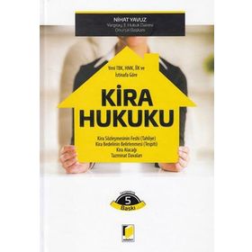 Yeni TBK ve HMK’ya Göre Kira Hukuku Ciltli - Nihat Yavuz