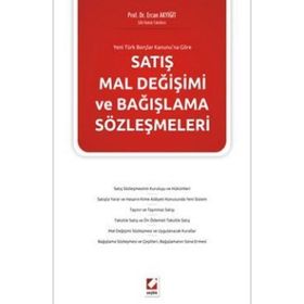 YENI TBKYA GÖRE SATIŞ MAL DEĞİŞİMİ VE BAĞIŞLAMA SÖZLEŞMELERİ - ERCAN AKYİĞİT