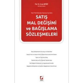 YENI TBKYA GÖRE SATIŞ MAL DEĞİŞİMİ VE BAĞIŞLAMA SÖZLEŞMELERİ - ERCAN AKYİĞİT