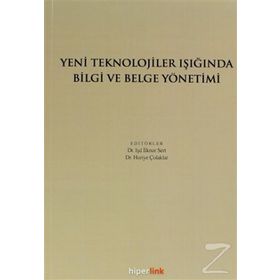 YENI TEKNOLOJILER IŞIĞINDA BILGI VE BELGE YÖNETİMİ - KOLEKTIF