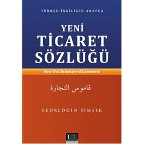 Yeni Ticaret Sözlüğü - Bedrettin Şimşek