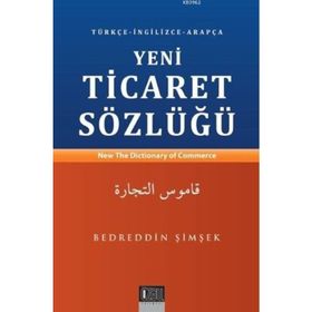 Yeni Ticaret Sözlüğü - Bedrettin Şimşek