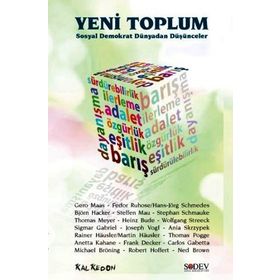 Yeni Toplum - Aydın Cıngı Steffen Mau Frank Decker Michael Bröning Ned Brown Thomas Meyer Joseph Vogl Wolfgang Streeck