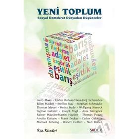 Yeni Toplum - Aydın Cıngı Steffen Mau Frank Decker Michael Bröning Ned Brown Thomas Meyer Joseph Vogl Wolfgang Streeck