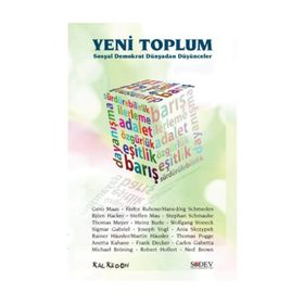 Yeni Toplum - Sosyal Demokrat Dünyadan Düşünceler / Kolektif