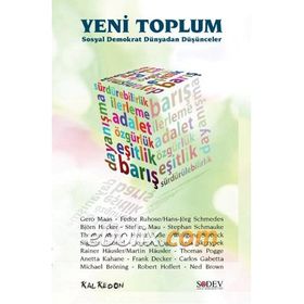 Yeni Toplum - Sosyal Demokrat Dünyadan Düşünceler / Kolektif