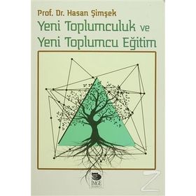 Yeni Toplumculuk ve Yeni Toplumcu Eğitim - Hasan Şimşek