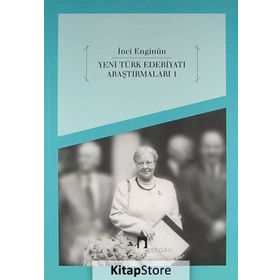 YENI TÜRK EDEBİYATI ARAŞTIRMALARI 1 - İNCİ ENGİNÜN