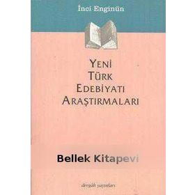 YENI TÜRK EDEBİYATI ARAŞTIRMALARI - İNCİ ENGİNÜN
