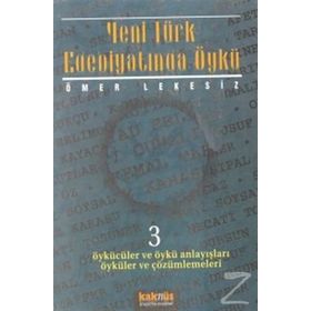 YENI TÜRK EDEBİYATINDA ÖYKÜ 3 - ÖMER LEKESIZ