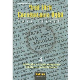 YENI TÜRK EDEBİYATINDA ÖYKÜ 4 ÖYKÜCÜLER VE ÖYKÜ ANLAYIŞLARI ÖYKÜLER VE ÇÖZÜMLEMELERİ - ÖMER LEKESIZ