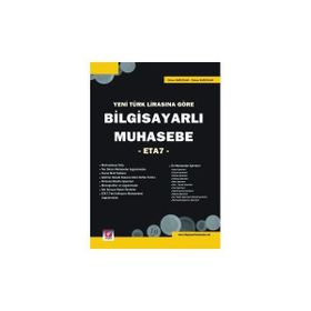 YENI TÜRK LİRASI'NA GÖRE BİLGİSAYARLI MUHASEBE -ETA 7- - ORHAN SAĞÇOLAK, ÖZKAN SAĞÇOLAK