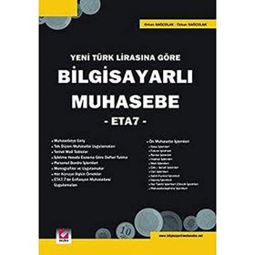YENI TÜRK LİRASI'NA GÖRE BİLGİSAYARLI MUHASEBE -ETA 7- - ORHAN SAĞÇOLAK, ÖZKAN SAĞÇOLAK