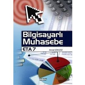 YENI TÜRK LİRASI'NA GÖRE BİLGİSAYARLI MUHASEBE -ETA 7- - ORHAN SAĞÇOLAK, ÖZKAN SAĞÇOLAK