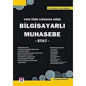 YENI TÜRK LİRASI'NA GÖRE BİLGİSAYARLI MUHASEBE -ETA 7- - ORHAN SAĞÇOLAK, ÖZKAN SAĞÇOLAK