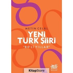 Yeni Türk Şiiri 80’li Yıllar - Metin Celal