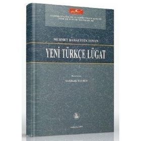 YENI TÜRKÇE LÜGAT - MEHMET BAHAETTIN TOVEN