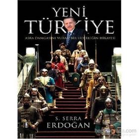 Yeni Türkiye - S. Serra Erdoğan