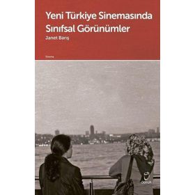 Yeni Türkiye Sinemasında Sınıfsal Görünümler - Doruk Yayınları