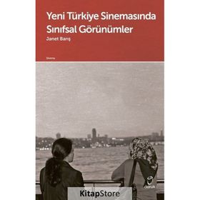 Yeni Türkiye Sinemasında Sınıfsal Görünümler - Doruk Yayınları
