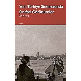 Yeni Türkiye Sinemasında Sınıfsal Görünümler - Doruk Yayınları