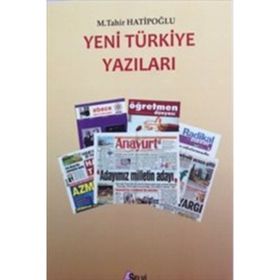 Yeni Türkiye Yazıları - mehmet tahir hatiboglu