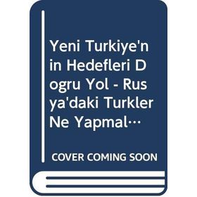 Yeni Türkiye’nin Hedefleri - Ziya Gökalp