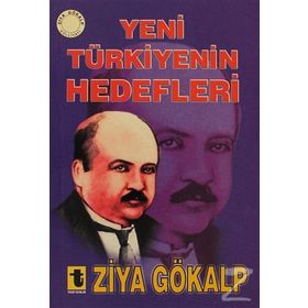 Yeni Türkiye’nin Hedefleri - Ziya Gökalp