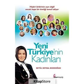 Yeni Türkiye’nin Kadınları - Betül Soysal Bozdoğan