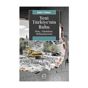 Yeni Türkiye'nin Ruhu - Zafer Yılmaz