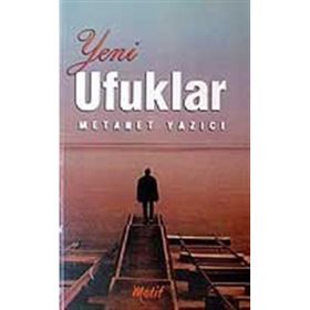 Yeni Ufuklar - Metanet Yazıcı