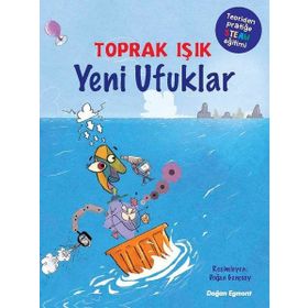 Yeni Ufuklar - Teoriden Pratiğe Steam Eğitimi - Toprak Işık