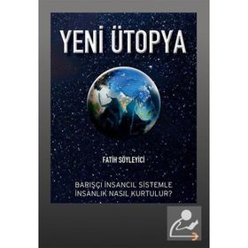 Yeni Ütopya Fatih Söyleyici