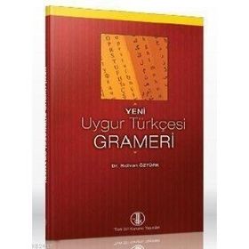 YENI UYGUR TÜRKÇESİ GRAMERI - RIDVAN ÖZTÜRK