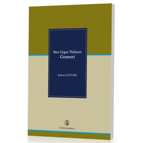 YENI UYGUR TÜRKÇESİ GRAMERI - RIDVAN ÖZTÜRK