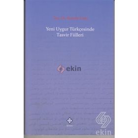 Yeni Uygur Türkçesinde Tasvir Fiilleri - Mustafa Ayyıldız
