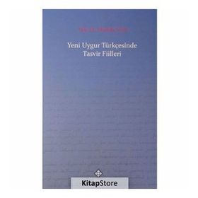 Yeni Uygur Türkçesinde Tasvir Fiilleri - Mustafa Ayyıldız