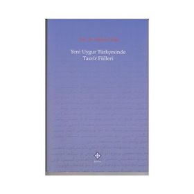 Yeni Uygur Türkçesinde Tasvir Fiilleri - Mustafa Ayyıldız