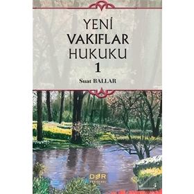 Yeni Vakıflar Hukuku 1 - Suat Ballar
