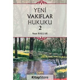 Yeni Vakıflar Hukuku 2 - Suat Ballar